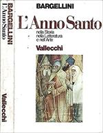 L' Anno Santo nella Storia nella Letteratura e nell'Arte