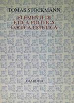 Elementi di etica, politica, logica, estetica