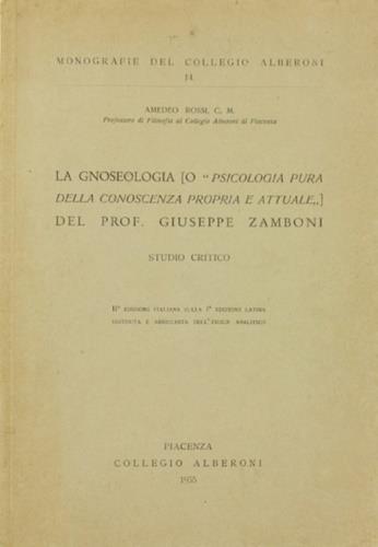 La gnoseologia ( o psicologia pura della conoscenza propria e attuale ) del Prof. Giuseppe Zamboni - Amedeo Rossi - copertina