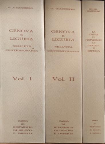 Genova e Liguria nell'età contemporanea. Un secolo e mezzo di vita economica 1815 - 1969 - Giulio Giacchero - copertina