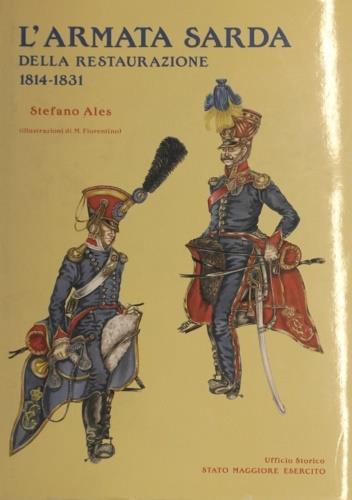 L' Armata Sarda della restaurazione 1814 - 1831 - Stefano Ales - copertina