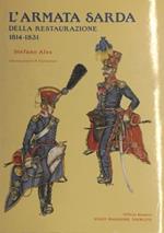 L' Armata Sarda della restaurazione 1814 - 1831