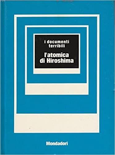 L' atomica di Hiroshima - Giorgio Bonacina - copertina