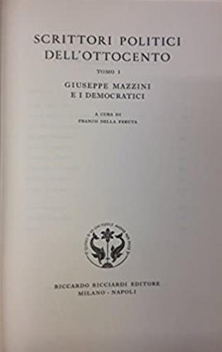 Scrittori politici dell'Ottocento. Tomo I: Giuseppe Mazzini e i democratici - Franco Della Peruta - copertina