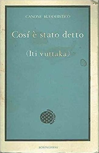 Così è stato detto ( Iti vuttaka ) - Canone Buddhistico - copertina