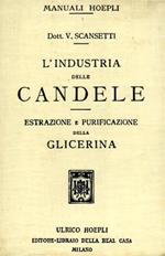 L' industria delle candele. Estrazione e purificazione della glicerina