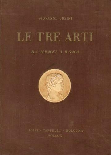 Le tre arti. Da Menfi a Roma - Giovanni Orsini - copertina