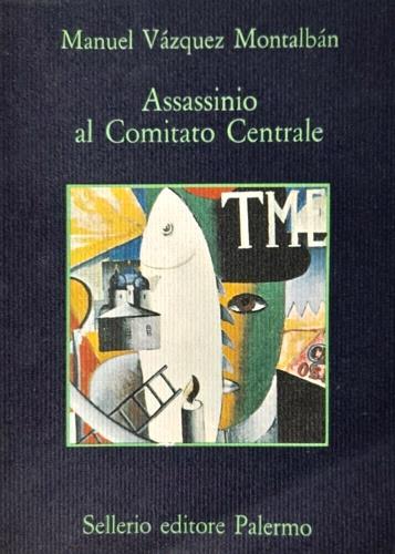 Assassinio al Comitato Centrale - Manuel Vàzquez Montàlban - copertina