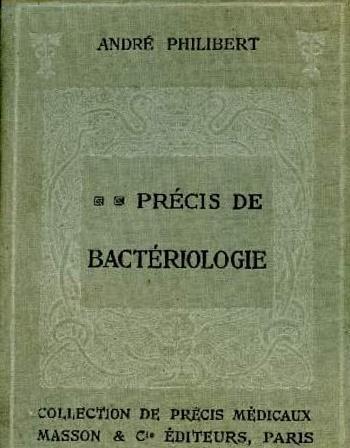 Précis de bacteriologie médicale - André Philibert - copertina
