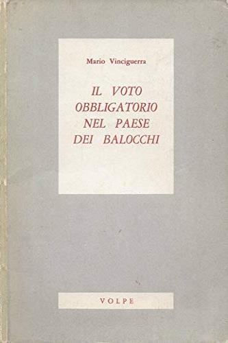 Il voto obbligatorio nel paese dei balocchi - Mario Vinciguerra - copertina