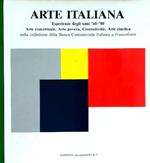 Arte italiana. Esperienze degli anni '60/'80. Arte concettuale, Arte povera, Costruttività, Arte cinetica. Nella collezione della Banca C