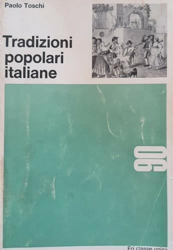 Tradizioni popolari italiane - Paolo Toschi - copertina