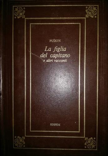 La figlia del capitano e altri racconti - Aleksandar Puskin - copertina