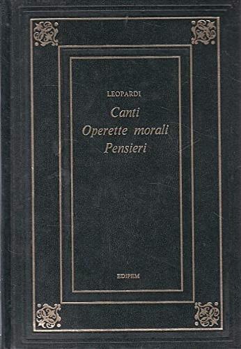 Canti. Operette morali. Pensieri - Giacomo Leopardi - copertina