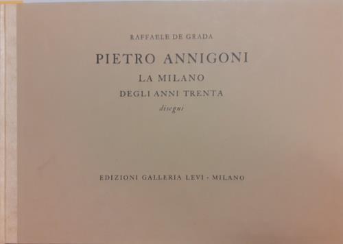 Pietro Annigoni. La Milano degli anni Trenta. Disegni - Alberico Sala - copertina