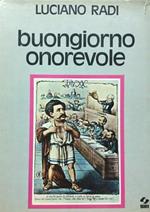 Buongiorno onorevole. Dal diario di un deputato