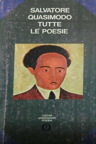 Tutte le poesie - Salvatore Quasimodo - copertina