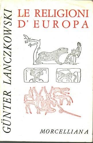 Le religioni d'Europa - Gunter Lanczkowski - copertina