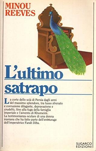 L' ultimo satrapo - Minou Reeves - copertina