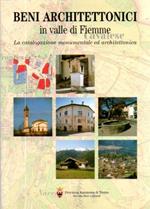 Beni architettonici in Valle di Fiemme: la catalogazione monumentale ed architettonica