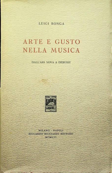 Arte e gusto nella musica: dall'Ars Nova a Debussy - Luigi Ronga - copertina