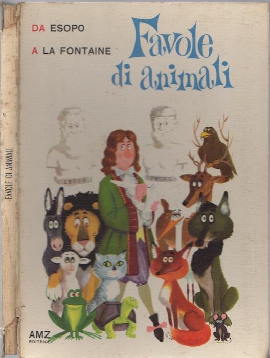 Favole di animali: da Esopo a La Fontaine - Libro Usato - AMZ - | IBS