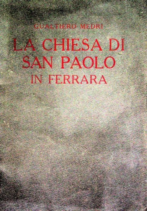 La  chiesa di S. Paolo in Ferrara - copertina