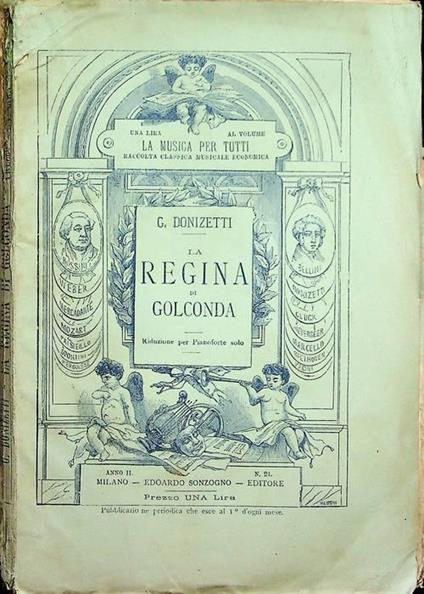 La  regina di Golconda: melodramma in due atti: riduzione per pianoforte solo - Gaetano Donizetti - copertina