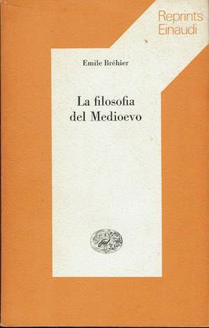La filosofia del Medievo - Emile Bréhier - copertina