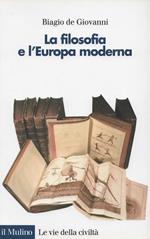 La filosofia e l'Europa moderna