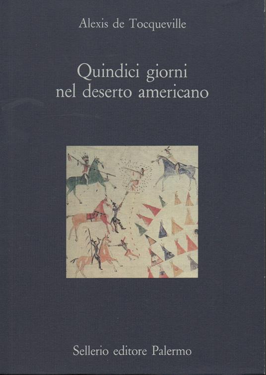 Quindici giorni nel deserto americano. A cura di Marco Diani - Alexis de Tocqueville - copertina