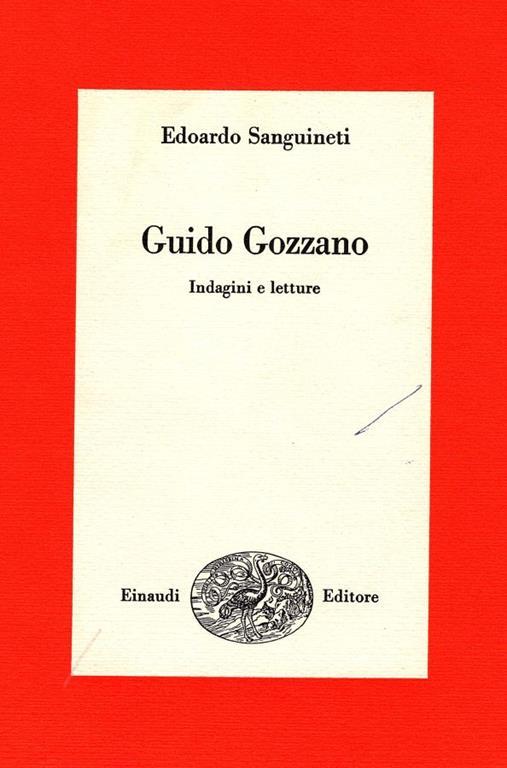Guido Gozzano. Indagini e letture - Edoardo Sanguineti - copertina