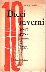 Dieci inverni. 1947 - 1957. Contributi ad un discorso socialista