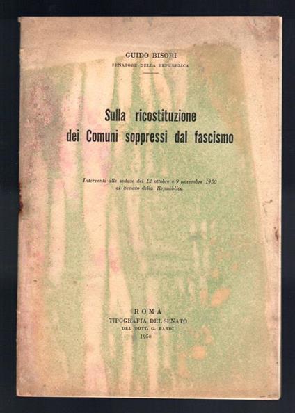 Sulla ricostituzione dei Comuni soppressi dal fascismo - Guido Biorci - copertina