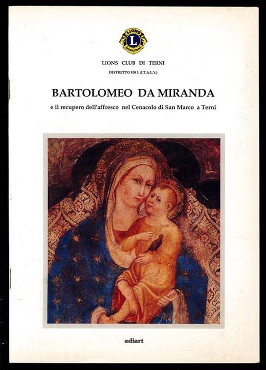 Bartolomeo da Miranda e il recupero dell'affresco nel Cenacolo di San Marco a Terni - copertina