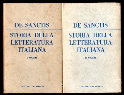 Storia della letteratura italiana. Voll. II - Francesco De Sanctis - Libro  Usato - Cremonese 