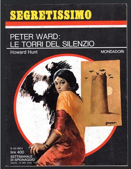 Peter Ward: Le torri del silenzio - E. Howard Hunt - copertina