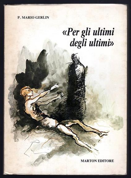 Per gli ultimi degli ultimi - Mario Gerlin - copertina