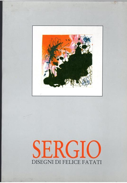 Sergio. Disegni di Felice Fatati - copertina