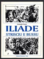 Iliade. Strisciu e bussu