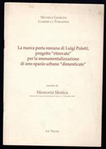 La nuova porta romana di Luigi Poletti, progetto ritrovato per la monumentalizzazione di uno spazio urbano dimenticato