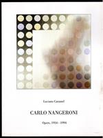 Carlo Nangeroni. Opere 1954 - 1994