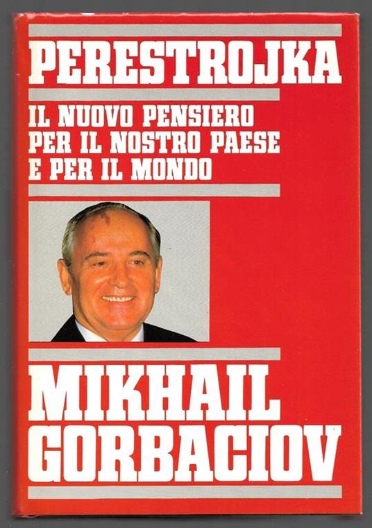 Perestrojka - Il nuovo pensiero per il nostro paese e per il mondo - Mihail S. Gorbacëv - copertina