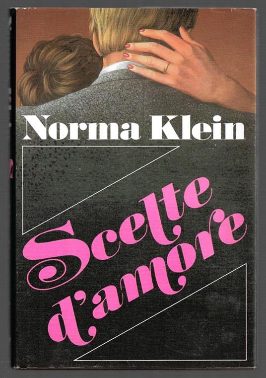 Scelte d'amore - Norma Klein - copertina