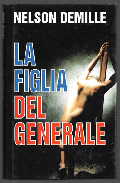 La figlia del generale - Nelson DeMille - copertina