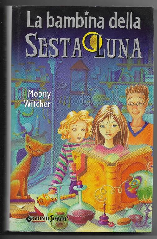 La bambina della Sesta Luna - Moony Witcher - copertina