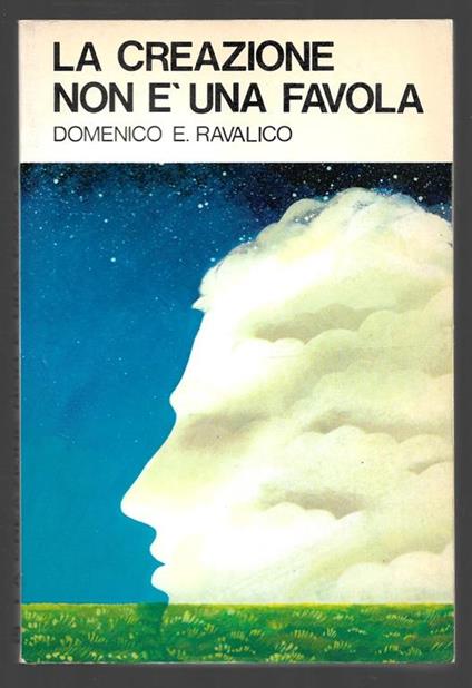 La creazione non è una favola - Domenico E. Ravalico - copertina