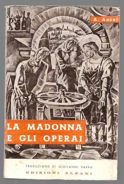 La Madonna e gli operai - Alfred Ancel - copertina