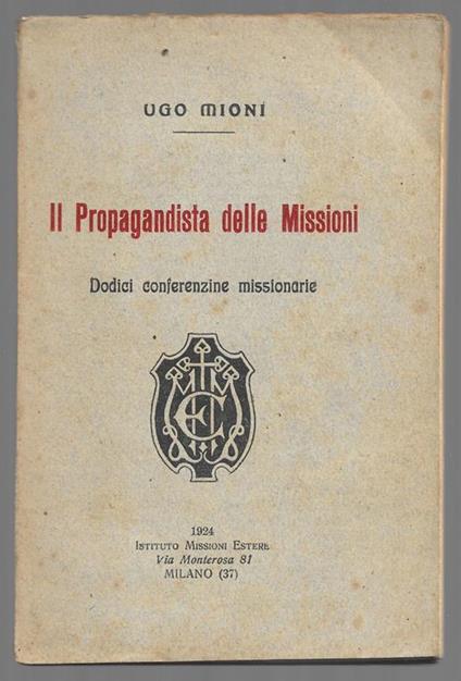 Il Propagandista delle Missioni - Dodici conferenze missionarie - copertina