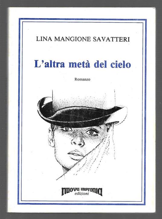 L' altrà metà del cielo - Lina Mangione Savatteri - copertina